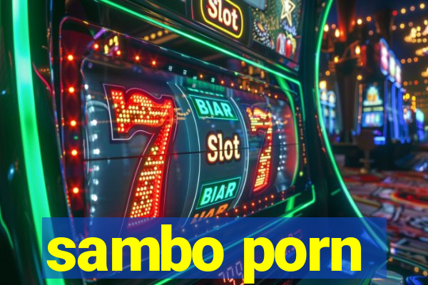 sambo porn